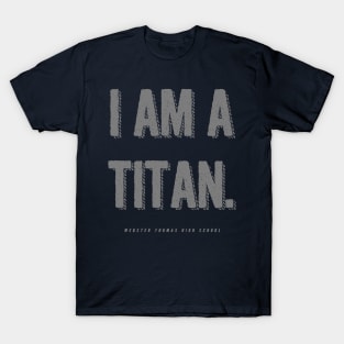 Webster Thomas I AM A TITAN T-Shirt